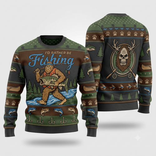 Front and back of a dark sweater reading Id Rather Be Fishing with Bigfoot and a fly rod