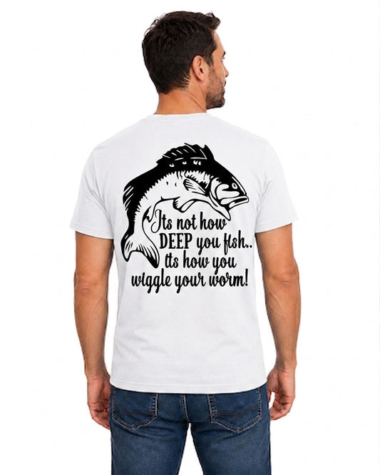 White T-shirt back with bass silhouette and Wiggle Your Worm adult fishing joke reading 'ITS NOT HOW DEEP YOU FISH.. ITS HOW YOU WIGGLE YOUR WORM!'